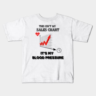 High Blood Pressure Kids T-Shirt